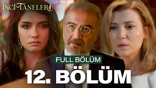 İnci Taneleri – 12 Bölüm [upl. by Atinej]