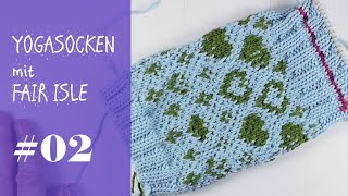 Stricken mit eliZZZa  Yogasocken mit Fair Isle zweifarbig stricken  Video 02 [upl. by Gnoy]