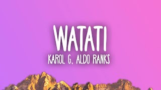 KAROL G  WATATI feat Aldo Ranks From Barbie The Album [upl. by Swords]