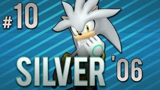 Silver 06  quotWhoooaquot  PART 10  ScykohPlays [upl. by Aicineohp]