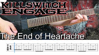 The End of Heartache  Killswitch engage screen TAB [upl. by Callan575]