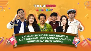 ARIF BRATA DAN ARIE KRITING BERCYANDAAA BERCYANDAAA DI TALKPOD ACADEMY  Talkpod [upl. by Ecidnarb]