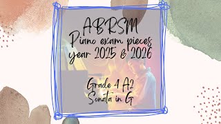 Grade 4 A2 Sonata in G ABRSM PIANO EXAM PIECES YEAR 2025amp2026 [upl. by Angelis]