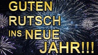 Ich wünsche dir einen Guten Rutsch ins Neue Jahr  Silvestergrüße ür dich [upl. by Silvie35]