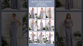 Dusty Blue Satin Bridesmaid Dresses [upl. by Nihcas938]