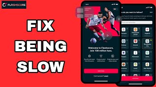 How To Fix And Solve Being Slow On Flashscore App  Final Solution [upl. by Wales]