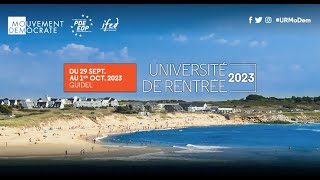 Mouvement Démocrate  UR2023  Samedi 30 septembre 2023 partie 1 [upl. by Allicerp304]