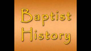 Baptist History [upl. by Nomor276]