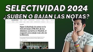 Análisis Selectividad 2024 ¿Suben o bajan las notas [upl. by Gerbold438]