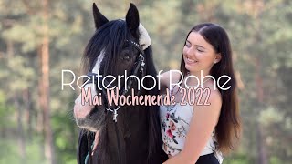 Reiterhof Rohe  Mai Wochenende 2022 [upl. by Annhoj848]