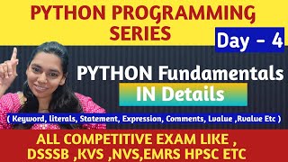 DAY 4 PYTHON Fundamentals In Details Literals  Comments Statement ExpressionLvalue Rvalue etc [upl. by Ilac]