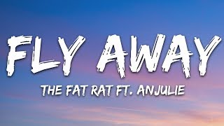 TheFatRat  Fly Away Lyrics feat Anjulie [upl. by Oicnedurp]