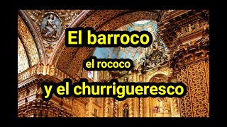 El arte Barroco Rococó y churrigueresco [upl. by Annah]