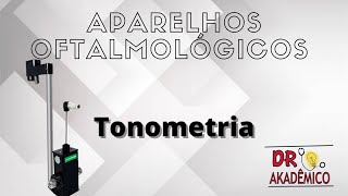 Aparelhos Oftalmológicos 45  Tonometria [upl. by Roseann]