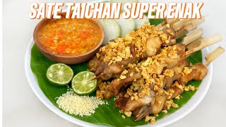 RESEP SATE TAICHAN ENAK BEDA DARI YANG LAIN [upl. by Munro]