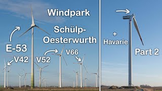 Windpark SchülpOesterwurth  Tacke Vestas Enercon REpower Senvion  Havarie  Part 2 [upl. by Jack861]