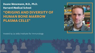 Origins and diversity of human bone marrow plasma cells  Duane Wesemann MD PhD [upl. by Genet]