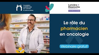 WEBINAIRE  Le rôle du pharmacien en oncologie [upl. by Wertheimer948]