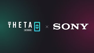 Theta x Sony  The Future of Web3 amp Electronics [upl. by Esbensen689]