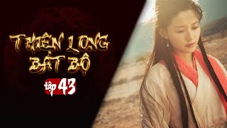 THIÊN LONG BÁT BỘ  Tập 43 Lồng Tiếng  Phim Kim Dung Kiếm Hiệp Hay  Kiều Phong Đoàn Dự Hư Trúc [upl. by Aserehs]