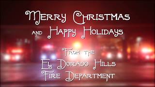 Merry Christmas from the El Dorado Hills Fire Department [upl. by Macey22]