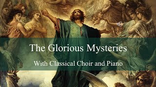 Glorious Mysteries with Choir and Piano noncopyright [upl. by Kellina]