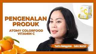 Tubuh Tetap Fit Setiap Hari Dengan Atomy Color Food Vitamin C  Yunita Nainggolan SM [upl. by Edaj]