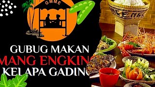 RESTORAN DARI DESA UNTUK INDONESIA  Gubug Makan Mang Engking Kelapa Gading [upl. by Eixid]