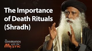 The Importance of Death Rituals Shradh  Sadhguru [upl. by Aniara]