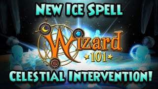 Wizard101 New Ice Spell  Celestial Intervention [upl. by Seppala876]