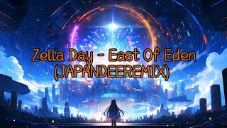 Zella Day  East Of Eden JAPANDEE REMIX SlowedReverb Bass boosted [upl. by Pennebaker]