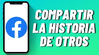 Cómo compartir la historia de otros en Facebook [upl. by Tyrus]