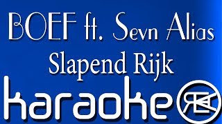 BOEF  Slapend Rijk feat Sevn Alias  Karaoke Lyrics [upl. by Inej]