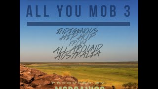 All You Mob 3  Produced by Morganics [upl. by Awe]