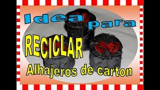 Como hacer ALHAJEROS con TUBOS de CARTON [upl. by Nanaek]