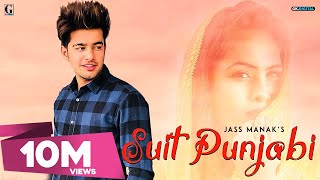 SUIT PUNJABI  JASS MANAK Full Song  Punjabi Songs 2018  GeetMP3 [upl. by Horan59]