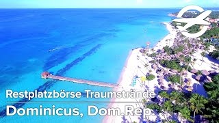 Playa Dominicus Dominikanische Republik  Restplatzbörse Traumstrände [upl. by Hartfield]