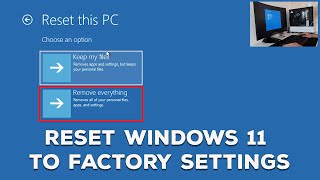 How to FULLY Reset Windows 11 to Factory Settings [upl. by Leirza673]