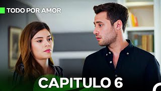 Todo Por Amor Capítulo 6 Doblado En Español [upl. by Brice]