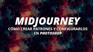 Cómo Crear Patrones en Midjourney Cómo Editarlos en Photoshop [upl. by Enaelem269]