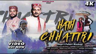 OFFICIAL VIDEO HATH CHHATTRI  NEW DOGRI  PAHARI MASHUP  ANKUSH GUPTA  ABAY RAM PAHARI [upl. by Eihctir]