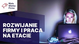 Jak rozwijać własną firmę gdy pracujesz na etacie [upl. by Nettie168]