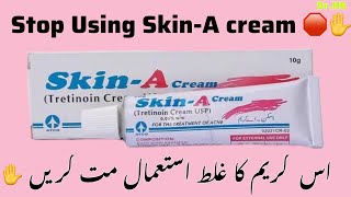 ⚠️STOP “Overuse”or “misuse” of SkinA Cream❌DrHS [upl. by Aidul]