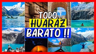 Huaraz 2024 SUPER BARATO‼️🏞️ 12 Lugares turisticos en 4 dias✈️🌋 Peru 4K turismo Laguna 69 Paron [upl. by Eirret]