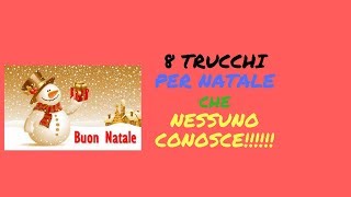 8 TRUCCHI PER NATALE che NESSUNO CONOSCE [upl. by Sula]