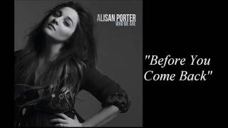 Alisan Porter  Before You Come Back [upl. by Bernadene923]