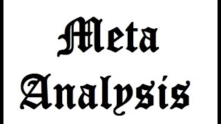 MetaAnalysis1 Introduction and Study Material [upl. by Molini]