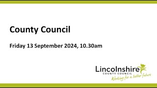 Lincolnshire County Council – County Council – 13 September 2024 [upl. by Llednov]