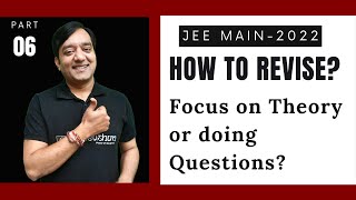 Should I use Theory OR Questions for Revision JEE Main 2022 Tips Series [upl. by Wiltshire]