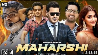 Maharshi Full Movie In Hindi Dubbed  Mahesh Babu  Pooja Hedge New south movie [upl. by Proudfoot276]